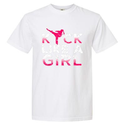 I Kick Like A Girl Gift Funny Karate Kickboxing Girl Gift Garment-Dyed Heavyweight T-Shirt