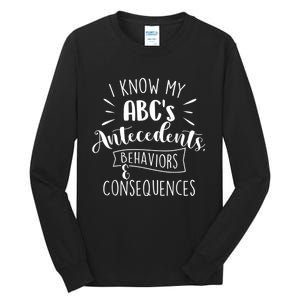 I Know My ABC's Behavior Analyst Therapist Psychologist Tall Long Sleeve T-Shirt