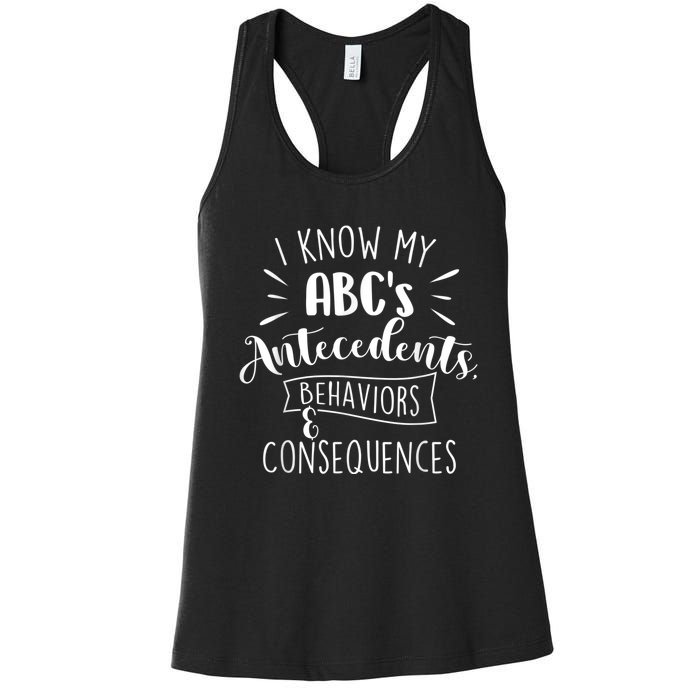 I Know My ABC's Behavior Analyst Therapist Psychologist Women's Racerback Tank