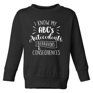 I Know My ABC's Behavior Analyst Therapist Psychologist Toddler Sweatshirt