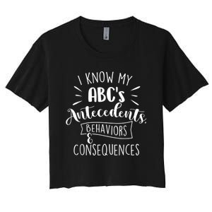 I Know My ABC's Behavior Analyst Therapist Psychologist Women's Crop Top Tee