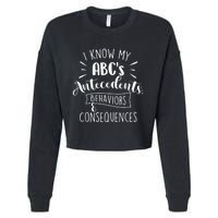 I Know My ABC's Behavior Analyst Therapist Psychologist Cropped Pullover Crew