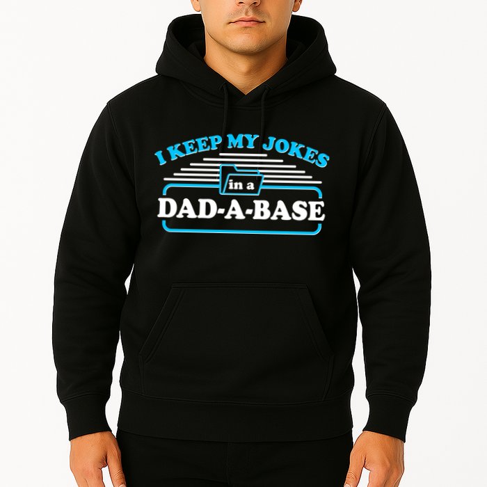 I Keep My Jokes In A DadABase Hoodie