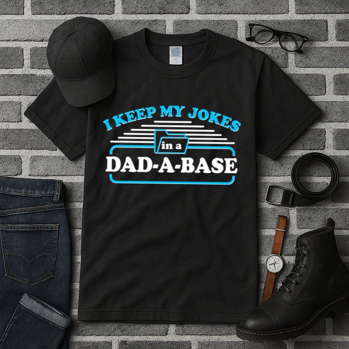 I Keep My Jokes In A DadABase Tall T-Shirt