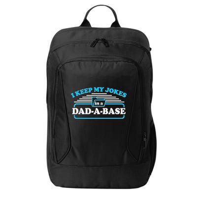 I Keep My Jokes In A DadABase City Backpack