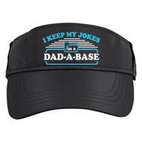 I Keep My Jokes In A DadABase Adult Drive Performance Visor
