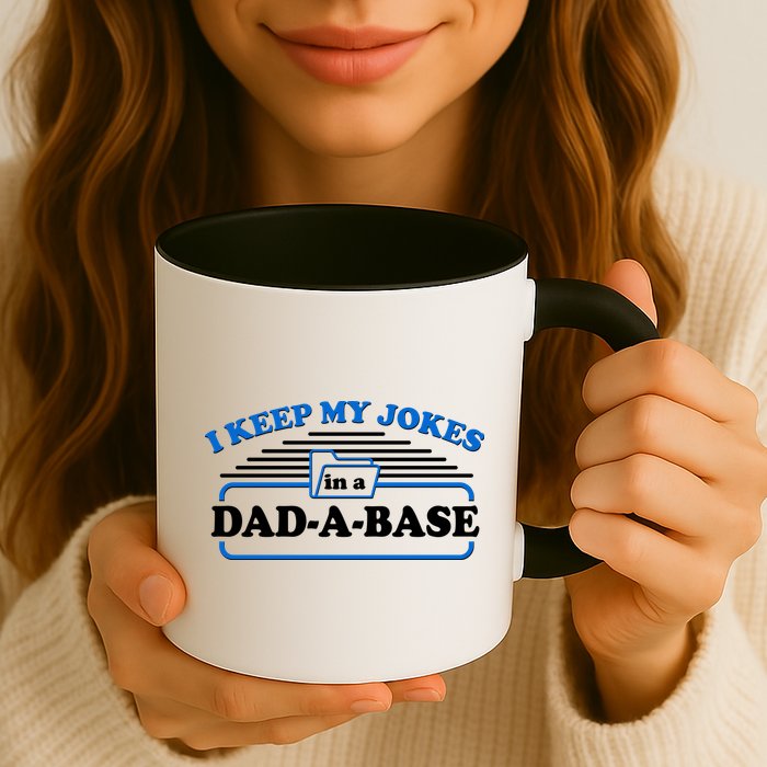 I Keep My Jokes In A DadABase Mug