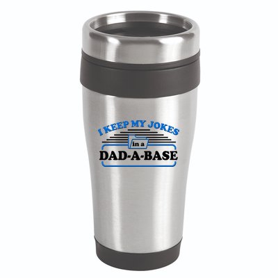 I Keep My Jokes In A DadABase 16oz Travel Tumbler