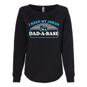 I Keep My Jokes In A DadABase Womens California Wash Sweatshirt