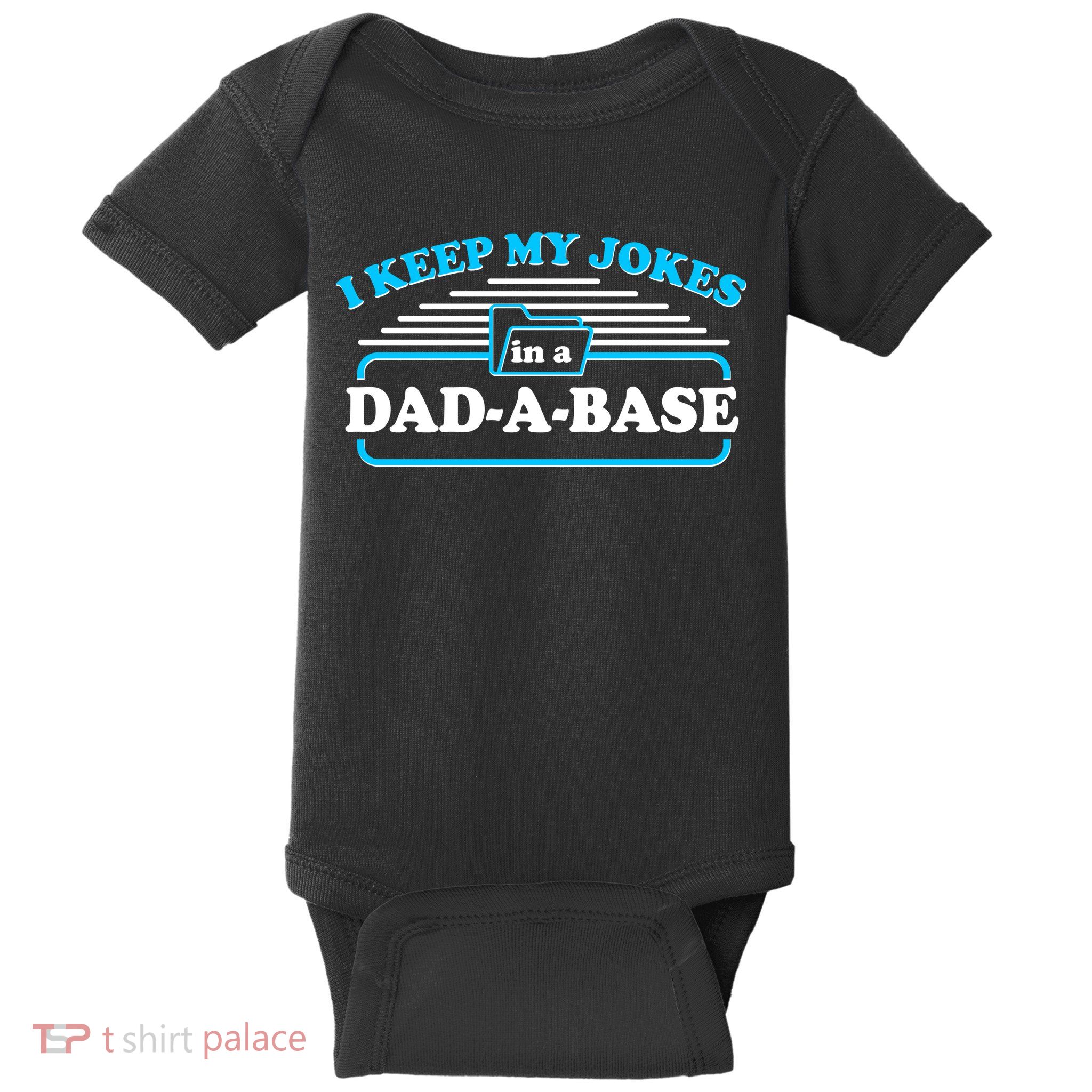 I Keep My Jokes In A DadABase Baby Bodysuit