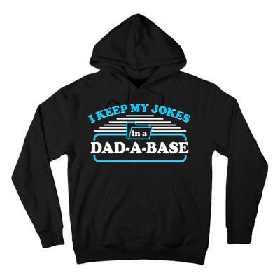 I Keep My Jokes In A DadABase Tall Hoodie