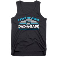 I Keep My Jokes In A DadABase Tank Top