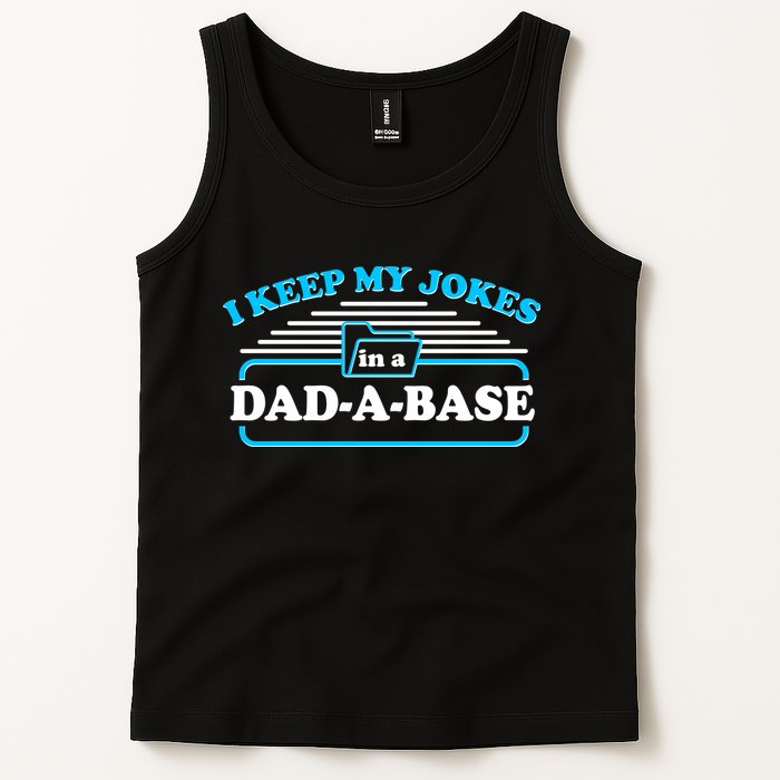 I Keep My Jokes In A DadABase Tank Top