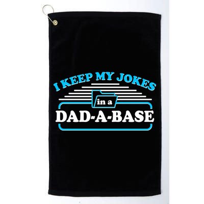 I Keep My Jokes In A DadABase Golf Towel