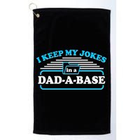 I Keep My Jokes In A DadABase Golf Towel