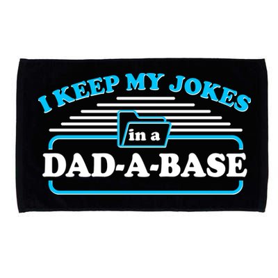 I Keep My Jokes In A DadABase Microfiber Hand Towel