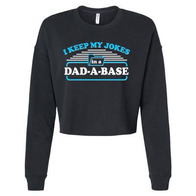 I Keep My Jokes In A DadABase Cropped Pullover Crew