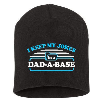 I Keep My Jokes In A DadABase Short Acrylic Beanie