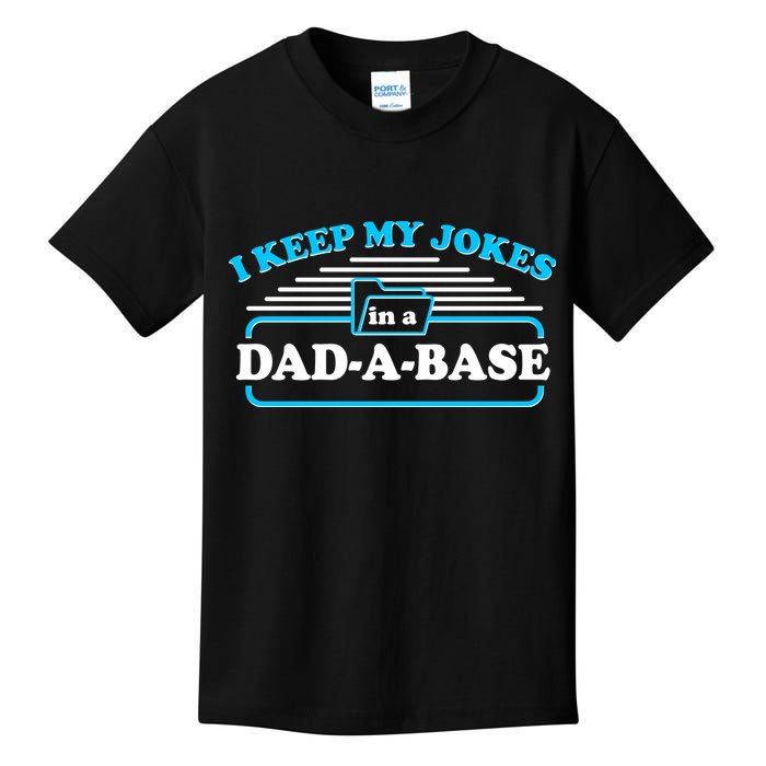 I Keep My Jokes In A DadABase Kids T-Shirt
