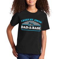 I Keep My Jokes In A DadABase Kids T-Shirt