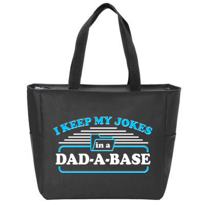 I Keep My Jokes In A DadABase Zip Tote Bag