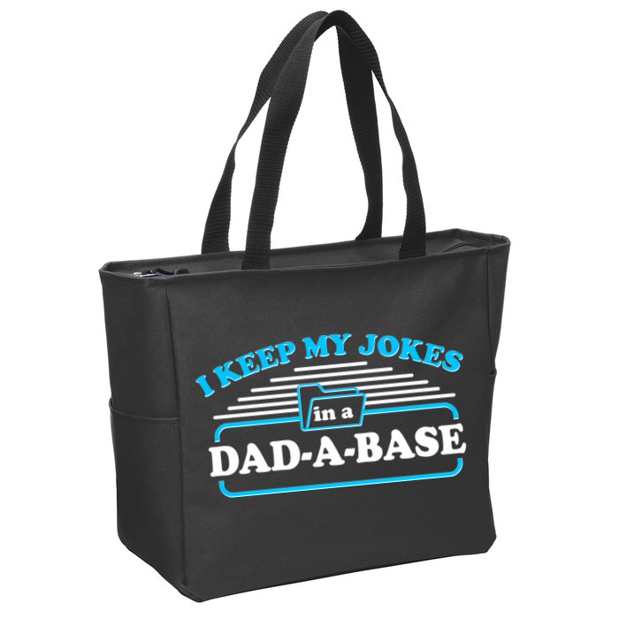 I Keep My Jokes In A DadABase Zip Tote Bag