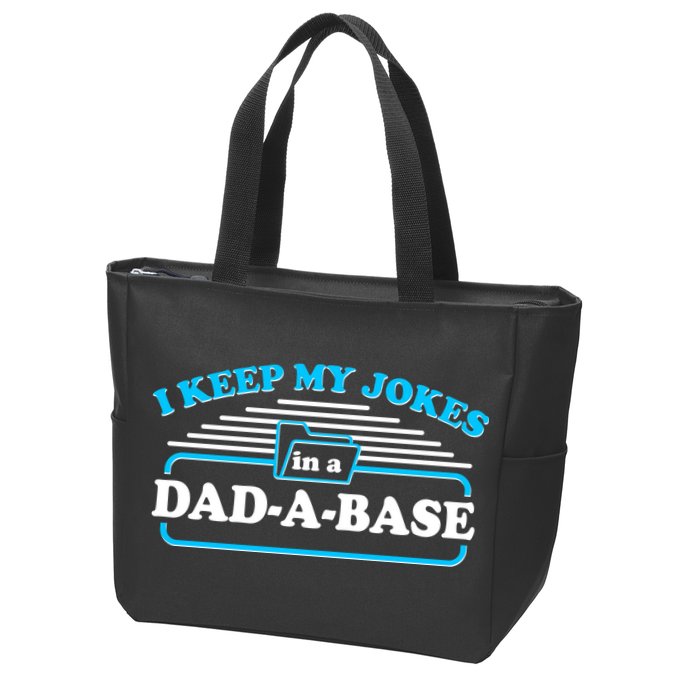 I Keep My Jokes In A DadABase Zip Tote Bag