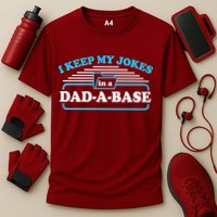 I Keep My Jokes In A DadABase Performance Shirt