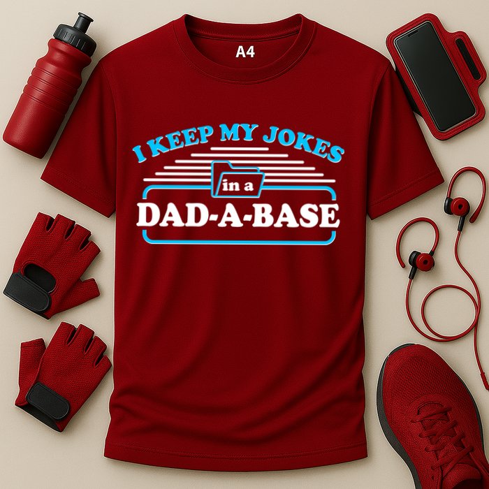 I Keep My Jokes In A DadABase Performance Shirt