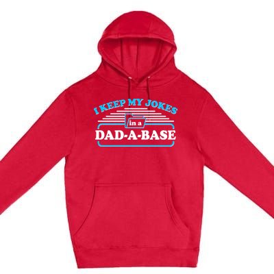 I Keep My Jokes In A DadABase Premium Pullover Hoodie