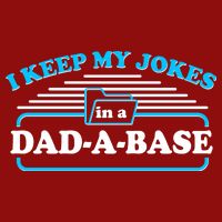I Keep My Jokes In A DadABase Premium T-Shirt