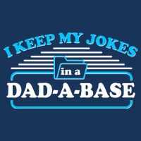 I Keep My Jokes In A DadABase Infant Baby Jersey Bodysuit