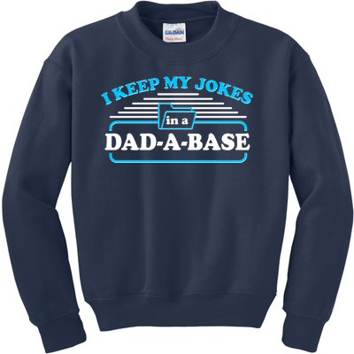 I Keep My Jokes In A DadABase Kids Sweatshirt