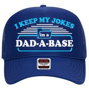 I Keep My Jokes In A DadABase High Crown Mesh Back Trucker Hat