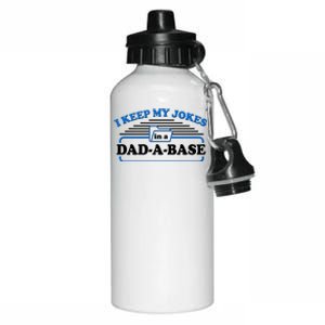 I Keep My Jokes In A DadABase Aluminum Water Bottle