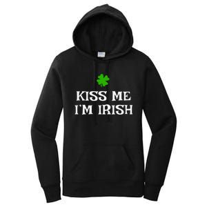 Irish Kiss Me Im Irish St Patricks Day Women's Pullover Hoodie