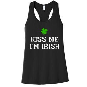 Irish Kiss Me Im Irish St Patricks Day Women's Racerback Tank