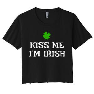 Irish Kiss Me Im Irish St Patricks Day Women's Crop Top Tee