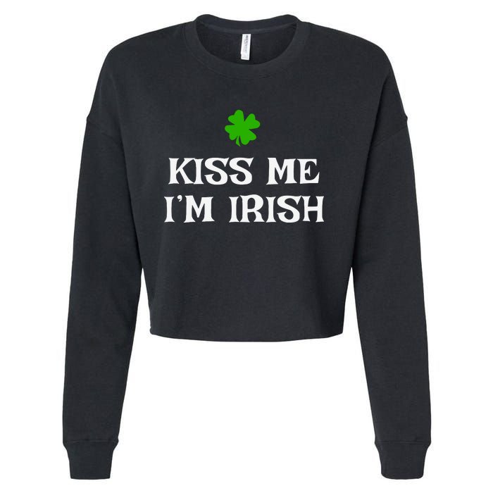 Irish Kiss Me Im Irish St Patricks Day Cropped Pullover Crew