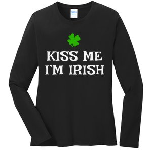 Irish Kiss Me Im Irish St Patricks Day Ladies Long Sleeve Shirt