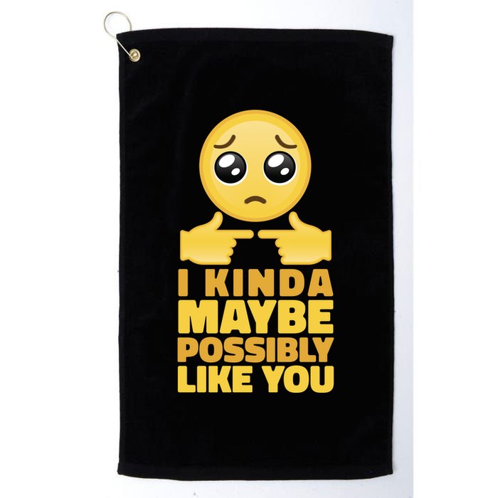 I Kind Maybe Possibly Like You Emoji Golf Towel