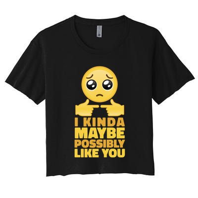 I Kind Maybe Possibly Like You Emoji Women's Crop Top Tee