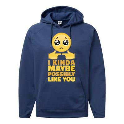 I Kind Maybe Possibly Like You Emoji Performance Fleece Hoodie