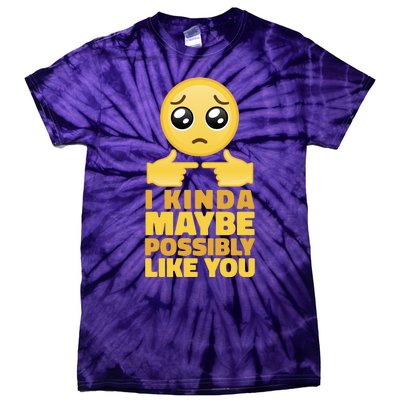 I Kind Maybe Possibly Like You Emoji Tie-Dye T-Shirt