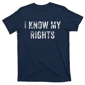 I Know My Rights | Civil Justice Protest Tee T-Shirt