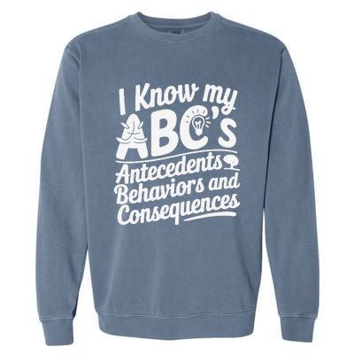 I Know My AbcS Behavior Analyst Therapist Garment-Dyed Sweatshirt