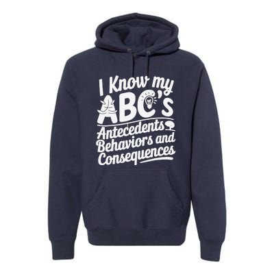 I Know My AbcS Behavior Analyst Therapist Premium Hoodie