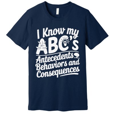 I Know My AbcS Behavior Analyst Therapist Premium T-Shirt