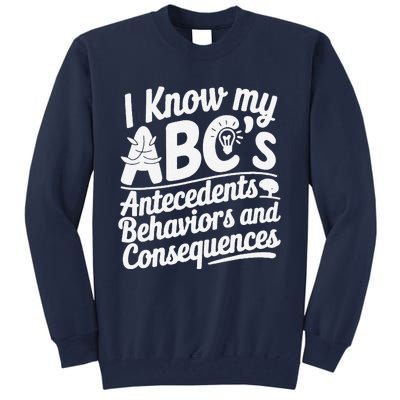 I Know My AbcS Behavior Analyst Therapist Tall Sweatshirt