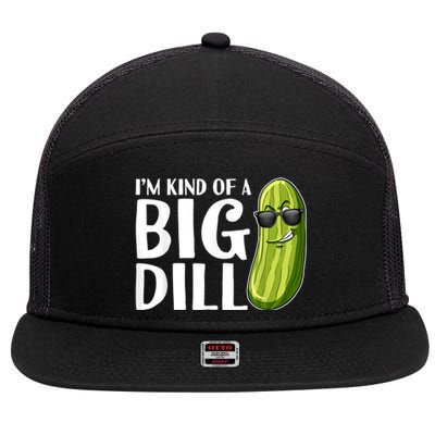 I'm Kind Of A Big Dill Funny Pickle 7 Panel Mesh Trucker Snapback Hat